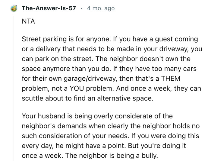 “The neighbor doesn't own the space any more than you do.”