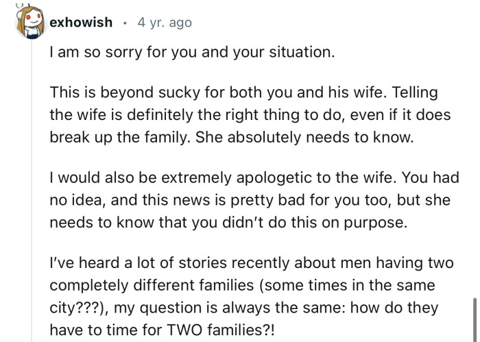 “Telling the wife is definitely the right thing to do, even if it does break up the family.”