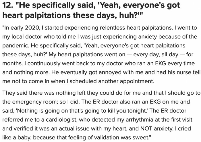 12. The stress piles up, plus the feeling that you’re consistently kept in the dark.