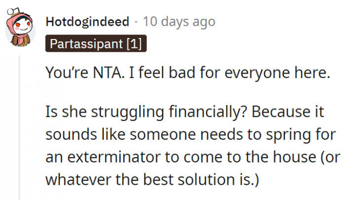 1. It sounds like MIL is in dire need of an exterminator