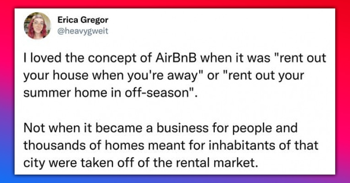 Airbnb Hosts Have Been Complaining Online About the Decrease in Bookings, and People Are Loving It