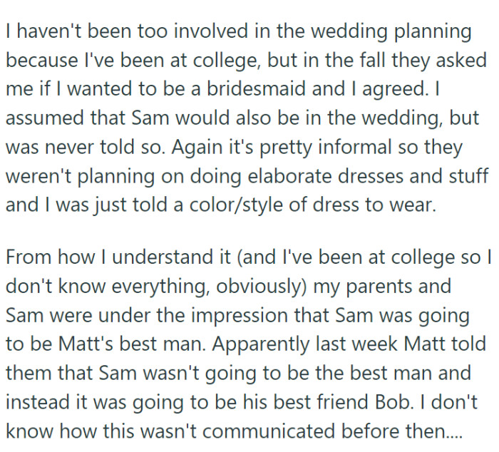 Both Sam and the parents had assumed that Sam would play the role of best man.