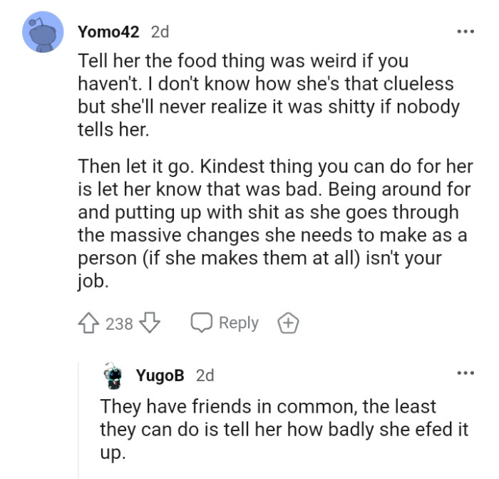 Kindest thing the OP can do is to let her know her actions was bad