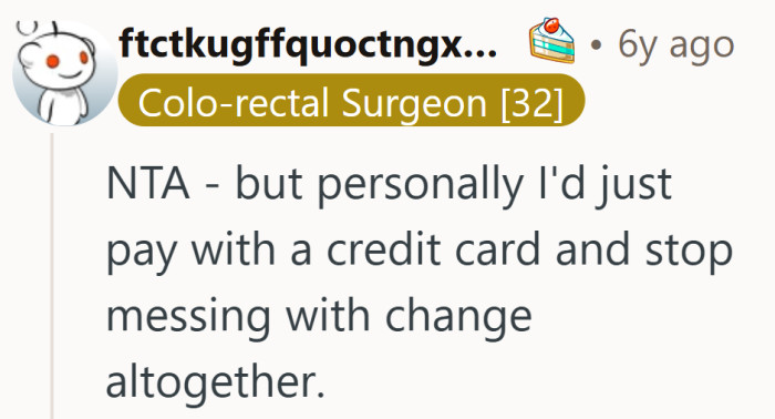 Why juggle pennies at all when a card swipe keeps things clean and quiet.