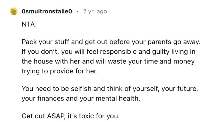 “You need to be selfish and think of yourself, your future, your finances, and your mental health.”