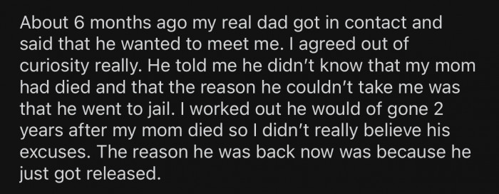 OP didn't believe his dad's excuses about why he hadn't been in contact for all these years.