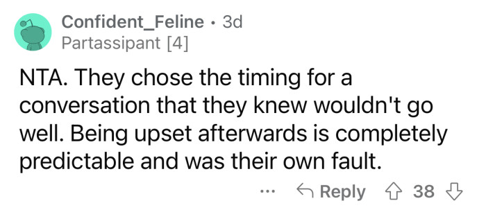 They could have chosen a better time to discuss the matter.