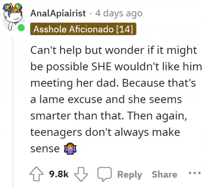 After the many dates she's been on, why refuse to let her dad meet this one?