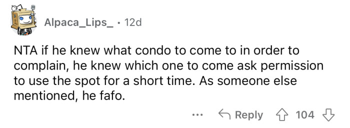 You have to ask for permission, even for a short time.