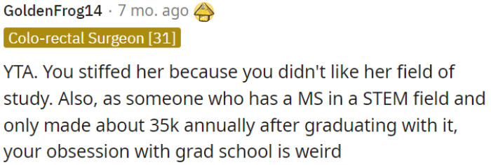 OP ignored his daughter due to his disapproval of her field of study.