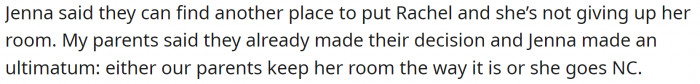 But Jenna doesn't want to give up her room, even though she doesn't live there anymore.