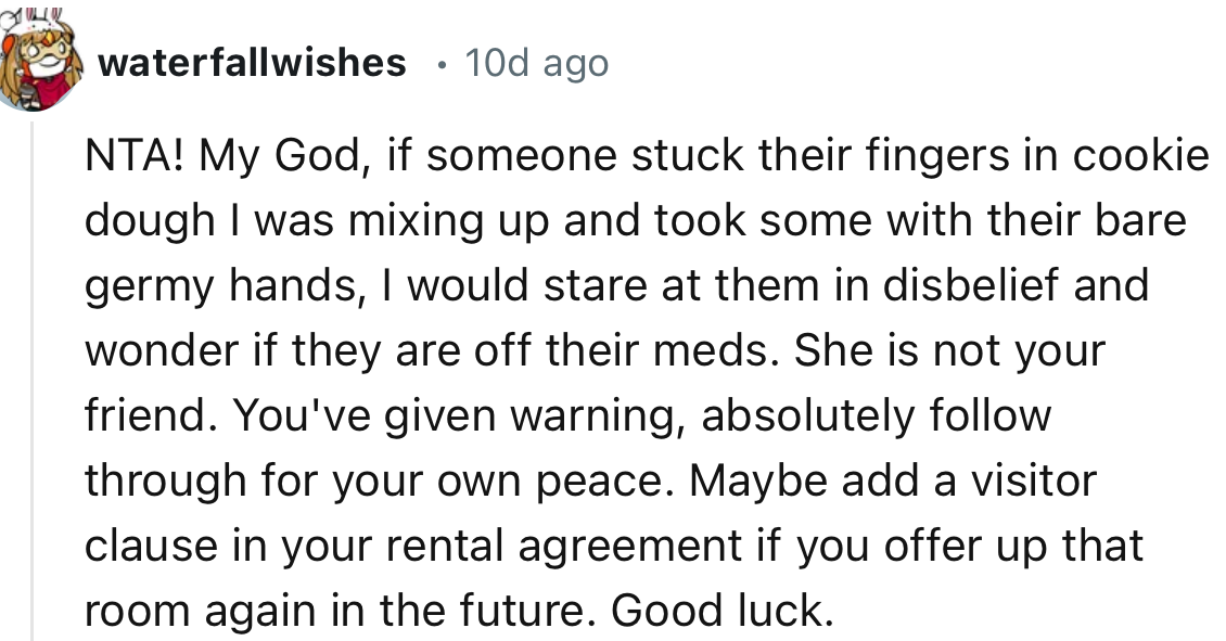 “She is not your friend. You've given a warning; absolutely follow through for your own peace.”