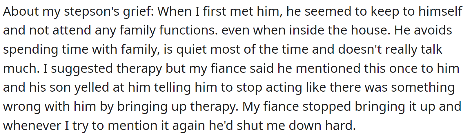 Her stepson should talk to a professional since he is at a very sensitive age.