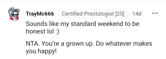 Do whatever it is that makes you happy