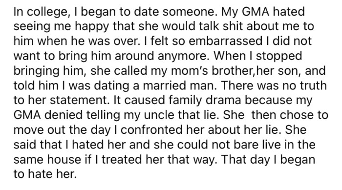 The OP's grandma spread vicious rumors about her and sabotaged her relationships.