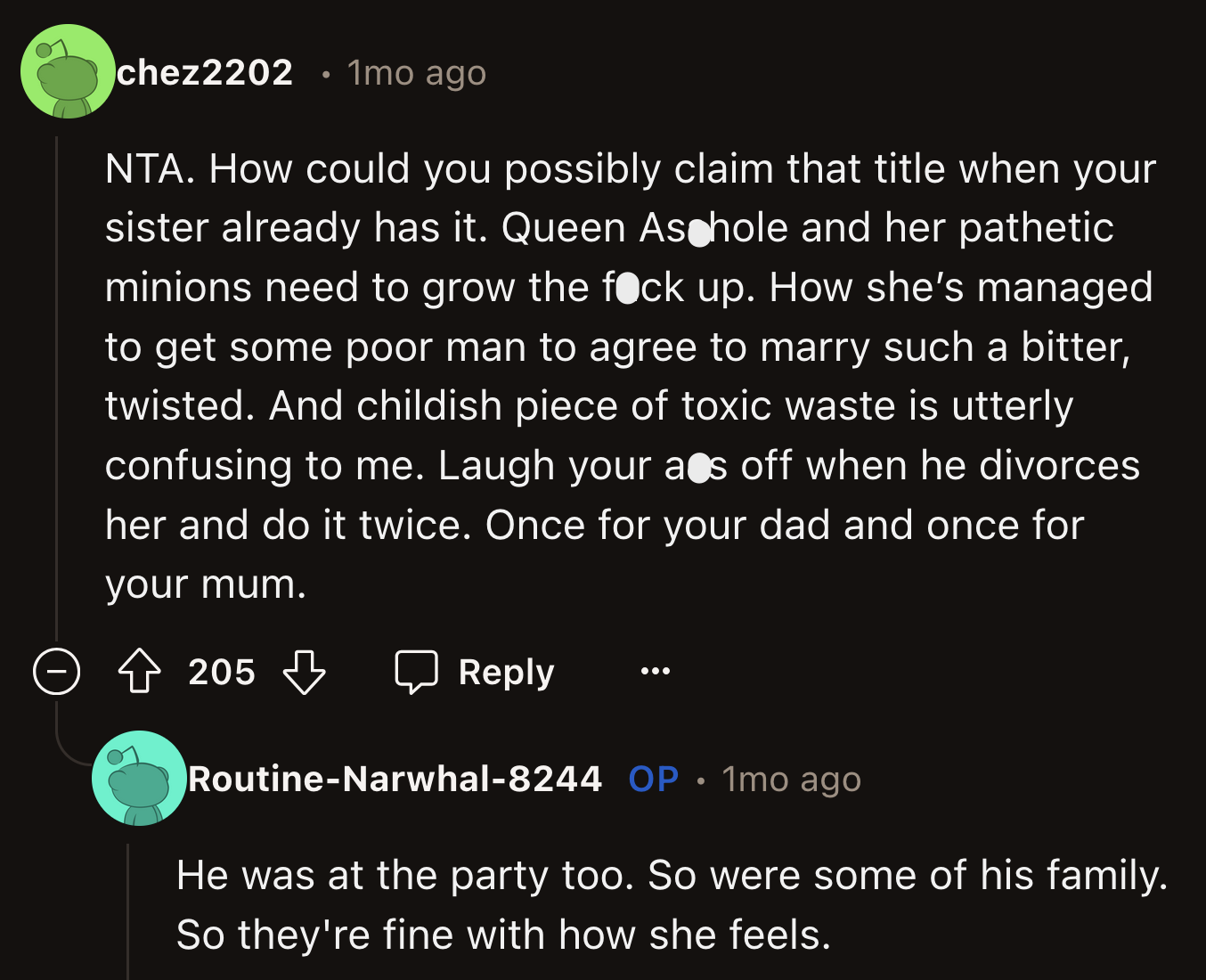 It seems OP's sister found the perfect match in her groom-to-be.