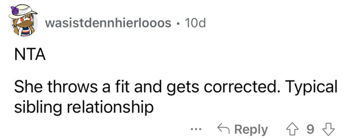 This is how siblings all around the world behave.