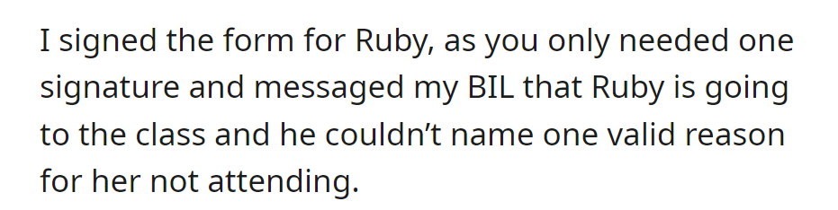 Nonetheless, OP signed for Ruby, messaged her brother-in-law about her attending the class, and he couldn't provide a valid reason for her not to go.