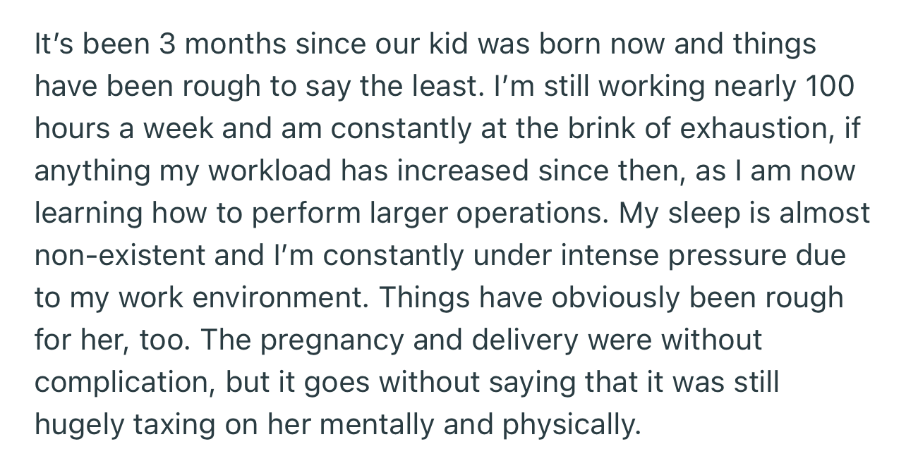 It’s been 3 months since the birth of the child, and things have been rough for the couple