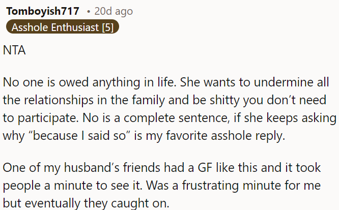 If she's trying to sabotage family relationships and be unpleasant, OP doesn't have to engage with her.