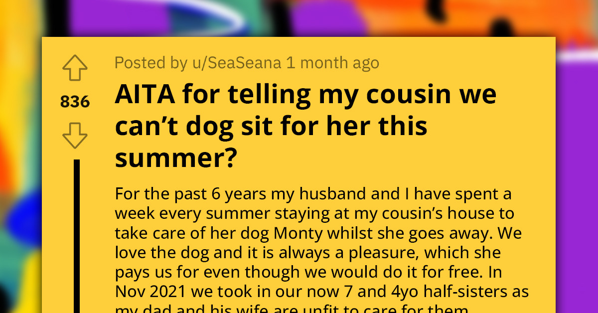 Redditor Refuses To Dog Sit For Her Cousin And Gets Accused Of Prioritizing Her Kids' Well-Being Over The Dog's