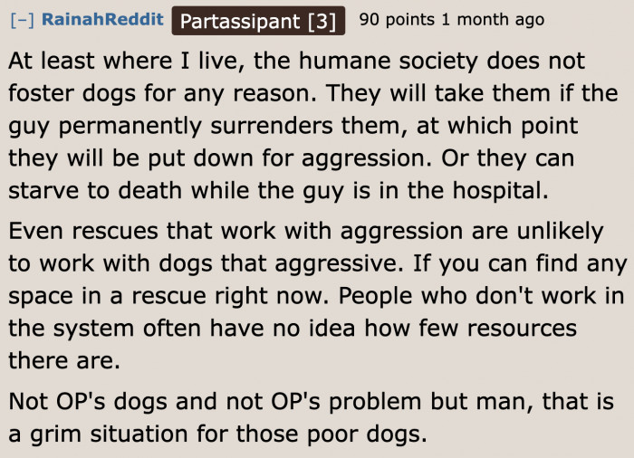 It really is an unfortunate situation for the dogs.