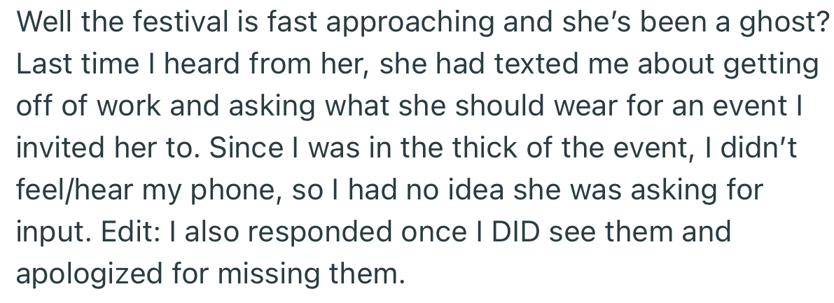 The festival was fast approaching and OP’s friend has been a ghost.