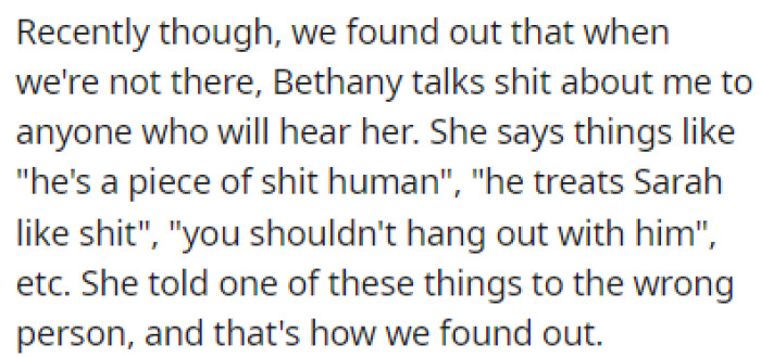 OP recently found out that Bethany talks poorly about him behind his back