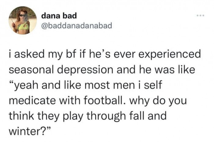 26. Due to the cold weather and boredom.