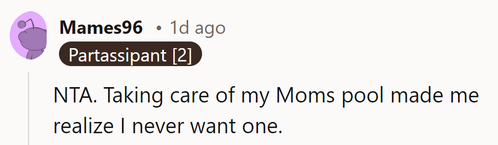 He's NTA. His experience with his mom's pool convinced him that pool care isn't his thing.