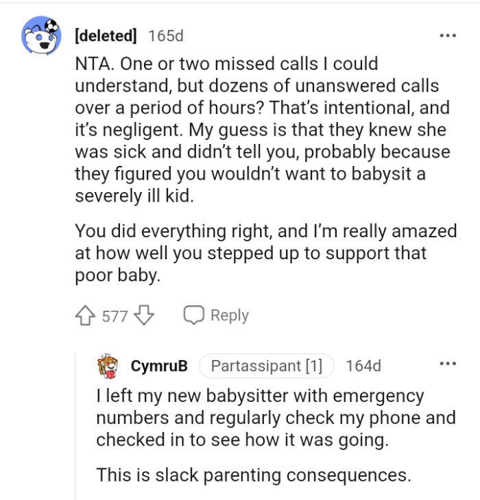 They figured the OP wouldn't want to babysit a severely ill child.