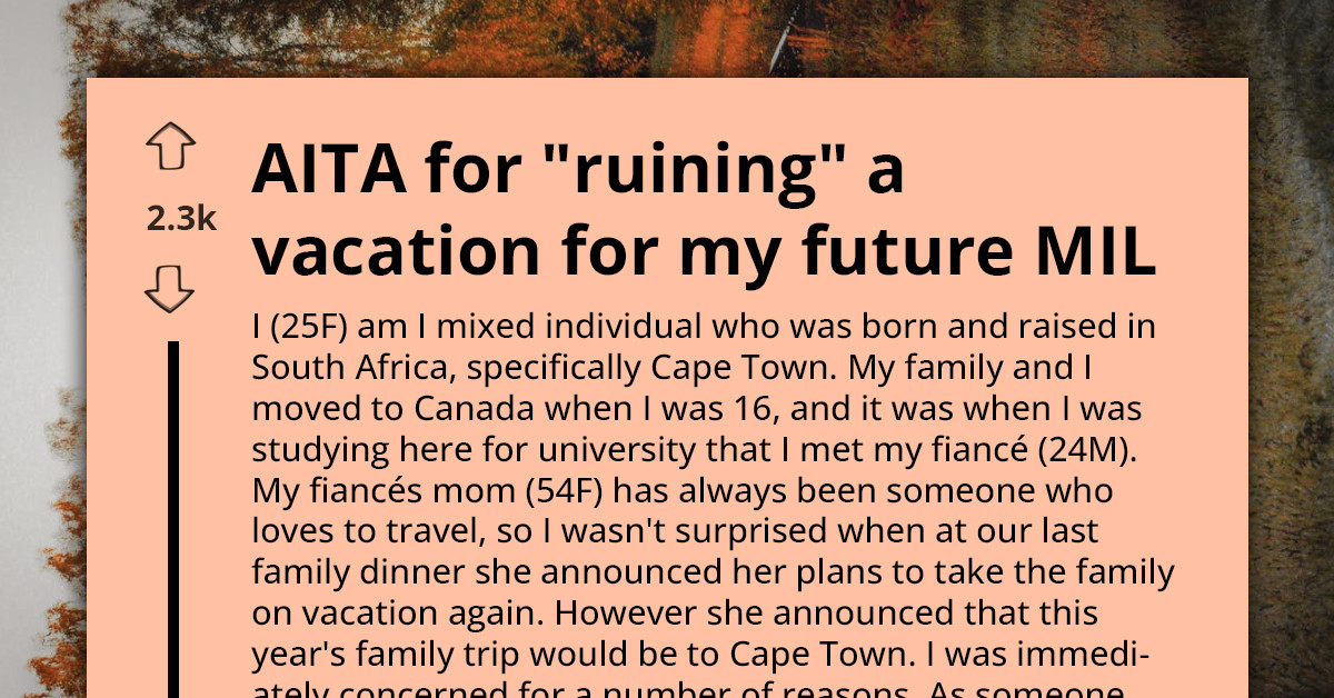 Woman Accuses Son's Fiancée of “Ruining” Her Dream Vacation After Safety Warning