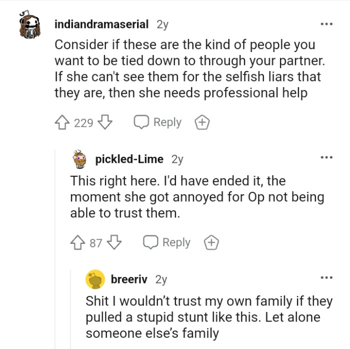 The girlfriend needs professional help if she can't see them as the selfish liars they are