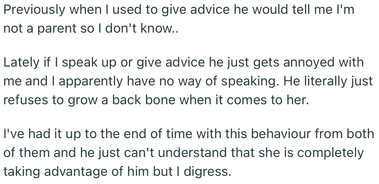 OP’s husband has refused to heed her advice. Now, she has gotten fed up with everything