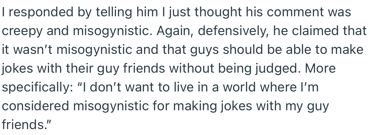 OP accused her husband of making “creepy and misogynistic” comments, to which he denied