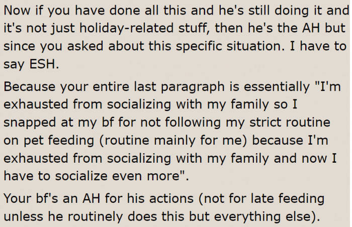 She was wrong for taking it out on her boyfriend because she's exhausted.