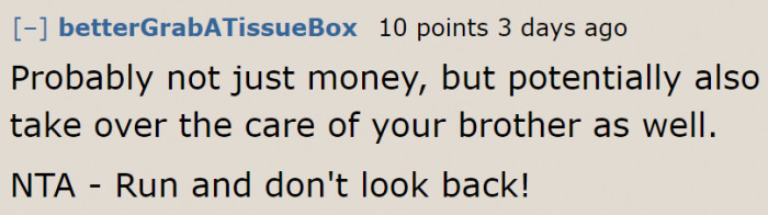 They might demand more from the OP if he returns home.