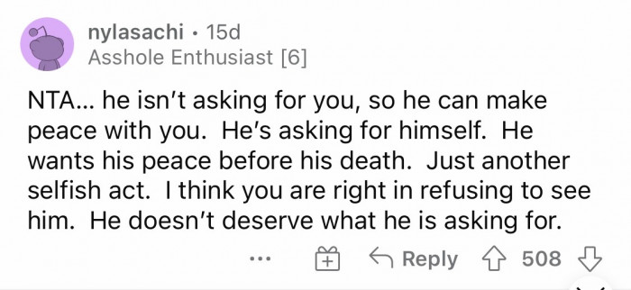 He probably just want to make himself feel better before dying.