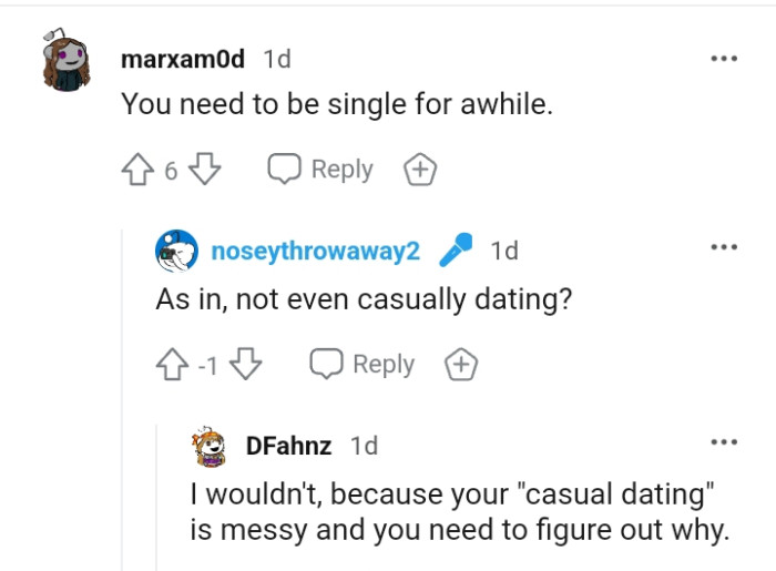 This Redditor is advising the OP to stay single for a while in order to figure herself out