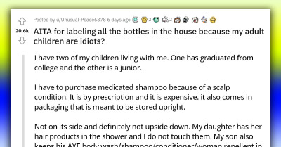 Fed Up Dad Plasters "This Side Up" Stickers On All Of The Containers In His House After His Adult Children Caused His $80 Prescription Shampoo To Leak