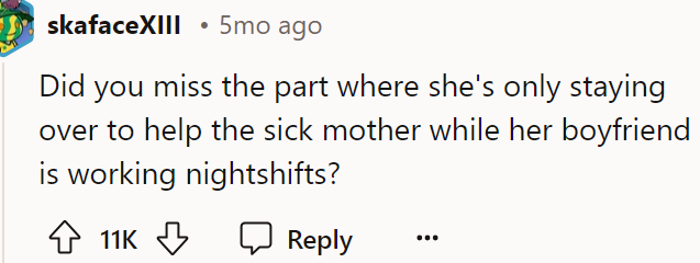The OP was going there only to help her boyfriend's sick mother