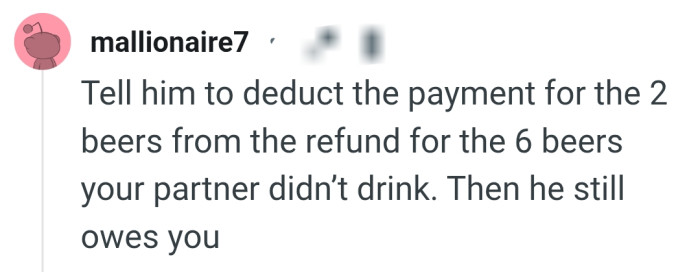 He's the one owing the OP