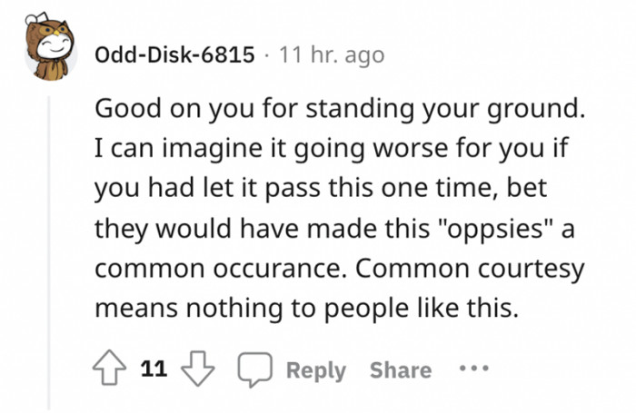 Common courtesy means nothing to these kinds of people so it's good the OP persisted