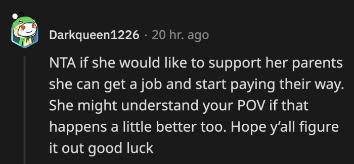 OP's wife might understand his perspective more if she had her own job, a commenter said