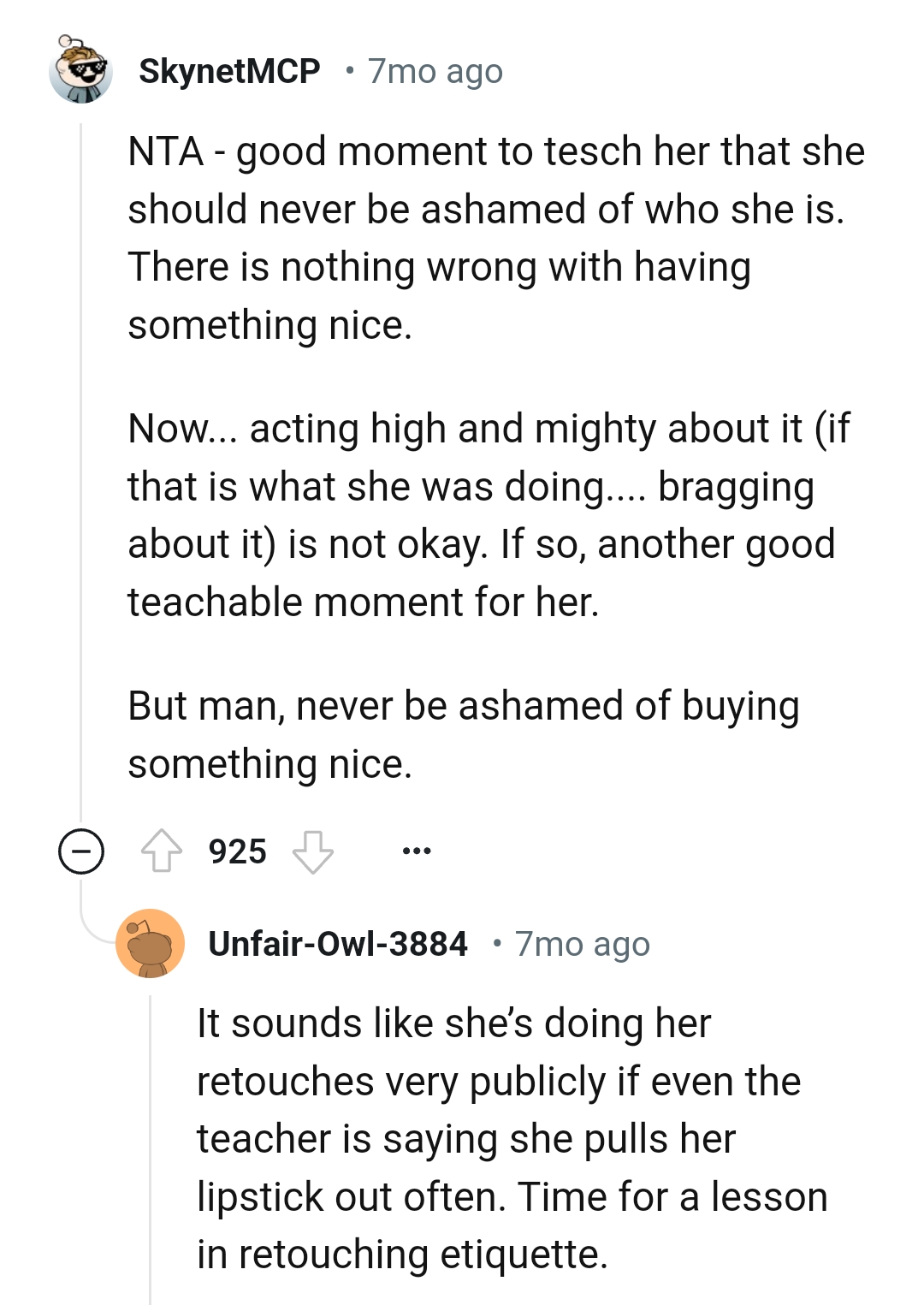 The OP should never be ashamed of buying something nice