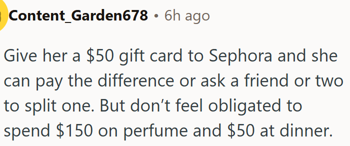 OP Can Give Her a $50 Sephora Card and Let Her Cover the Rest.
