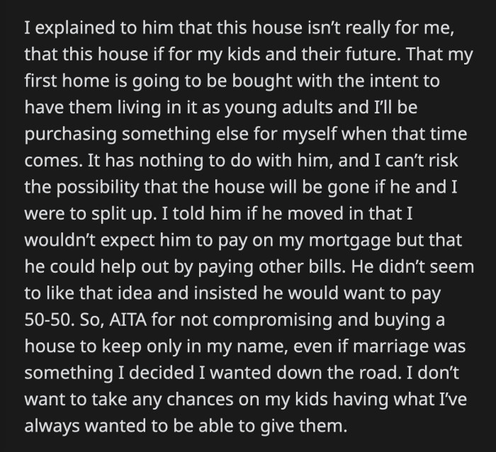 If he moves in with them in the future, he will not be responsible for any of the mortgage payments and his only contribution would be for utilities