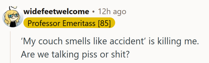 Sometimes the phrasing does all the heavy lifting—and “smells like accident” says plenty.