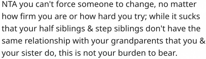 15. She doesn't have the power to change anyone.
