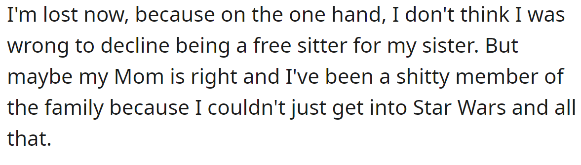 So, the OP questions if she was in the wrong: